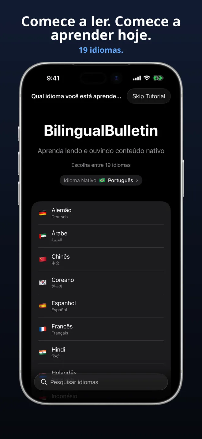 Escolha entre 19 idiomas